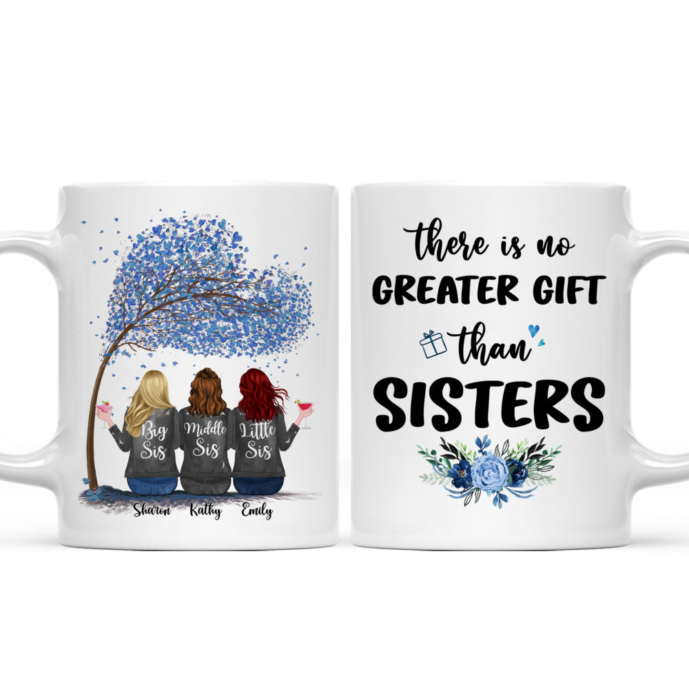 Personalized Mug - Up to 6 Sisters - There Is No Greater Gift Than Sisters (16554)_3