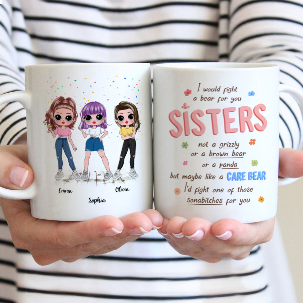 Personalized Mug - Sisters - I Would Fight A Bear For You Sisters
