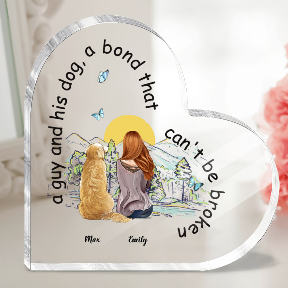 Heart Acrylic Plaque - A girl and her dog a bond that can't be broken