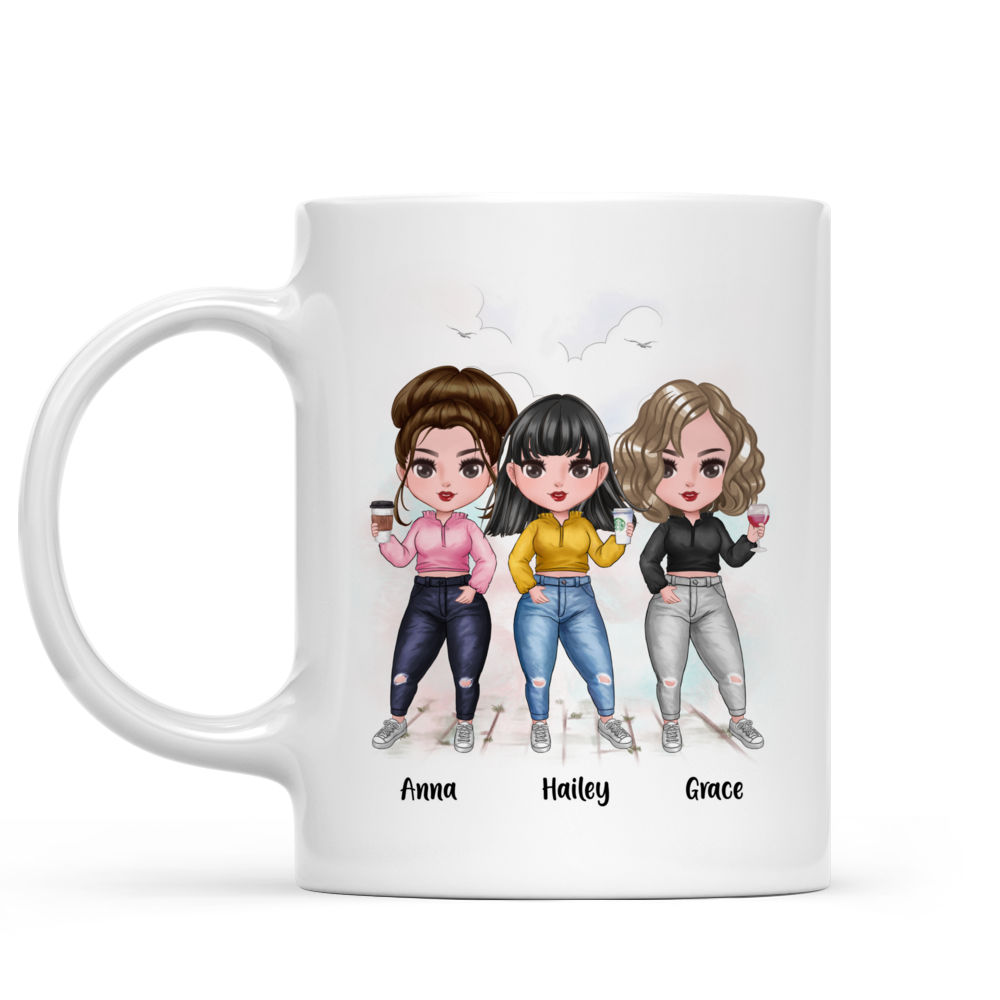 Personalized Mug - Up to 7 Girls - I Hope We're Friends Until We Die (6345)_2