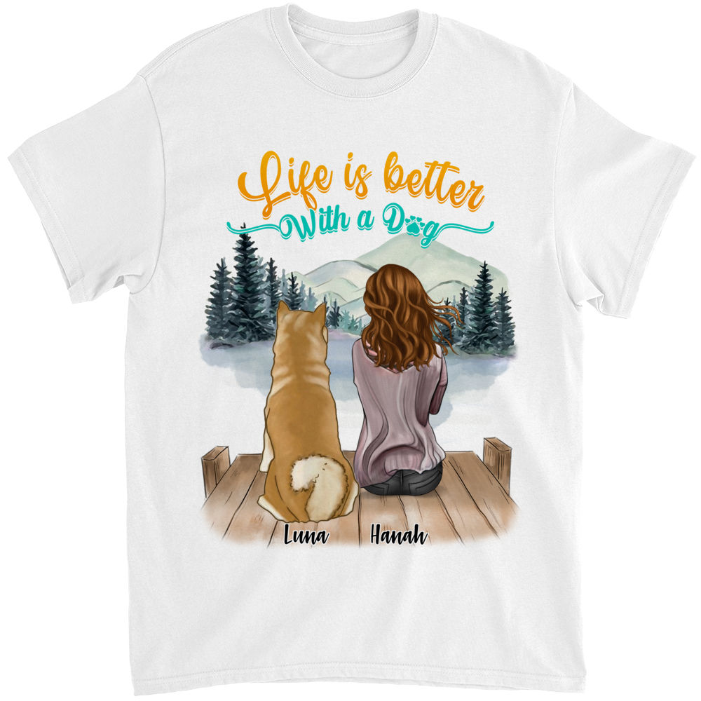 Personalized Shirt - Dog Lover Gifts - Girl and Dogs - Life Is Better With Dogs (T) - Custom T shirts_2