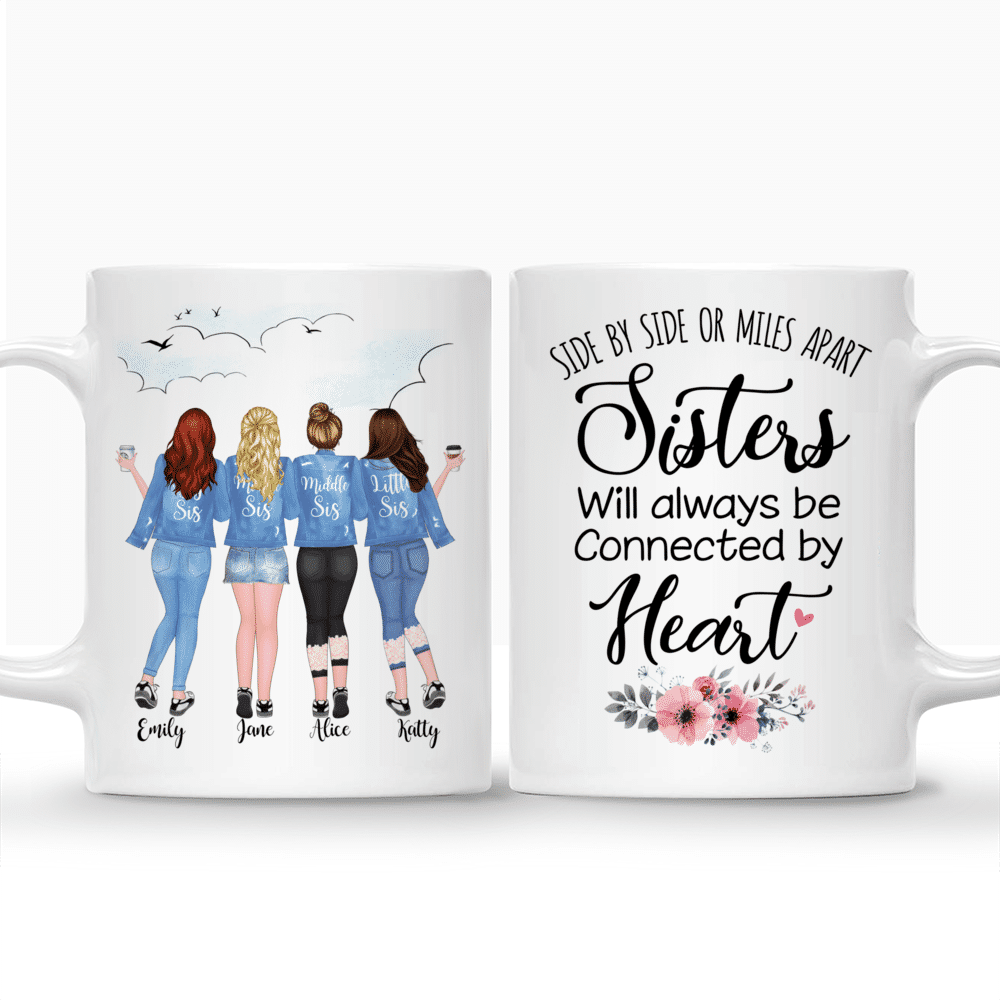 Personalized Mug - 4 Sisters - Side by side or miles apart, Sisters will always be connected by heart. - Blue_3