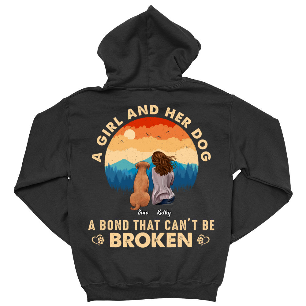 Hoodie - Dog Lover Gifts - A girl and her dog - a bond that can't be broken (Custom Hoodies - Christmas Gifts for Women) - Personalized Shirt_1