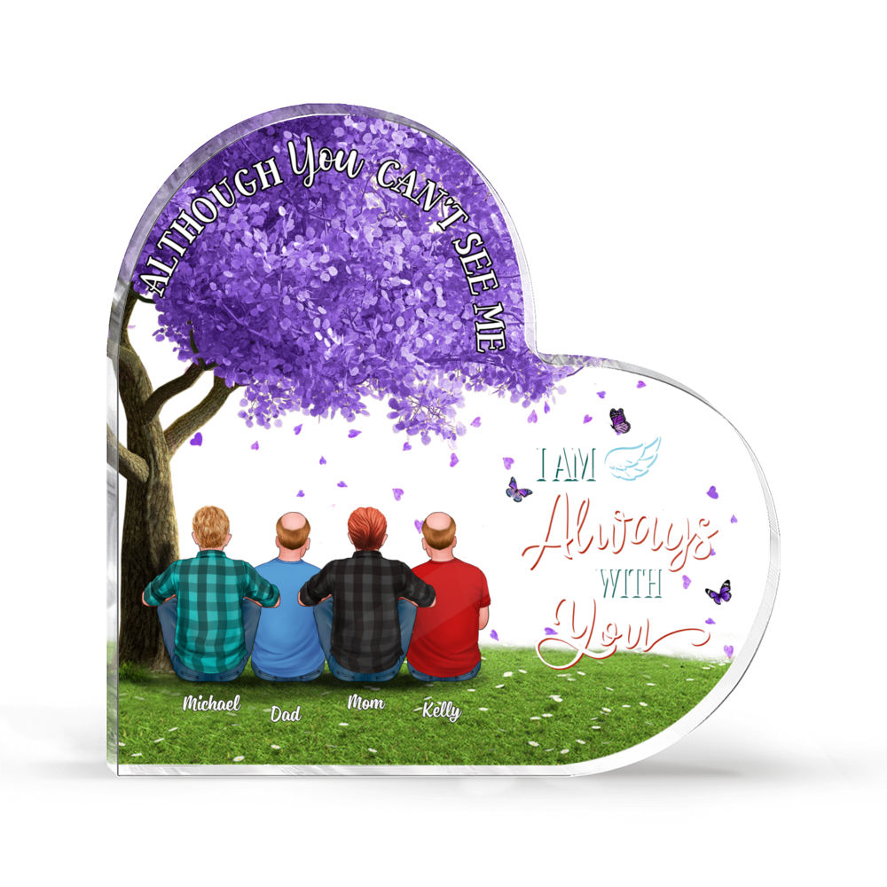 Personalized Desktop - Transparent Plaque - Memorial Family - Although You Can't See Me I Am Always With You V3 (Custom Heart-Shaped Acrylic Keepsake)_1