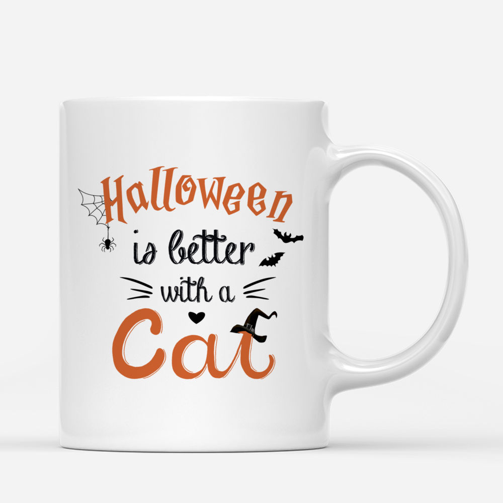 Personalized Mug - Halloween is Better With A Cat_2