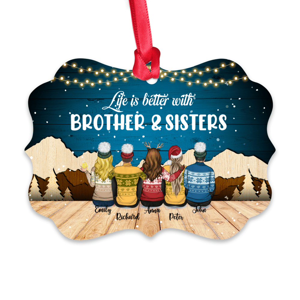 Personalized Ornament Brothers & Sisters Ornament Life is better