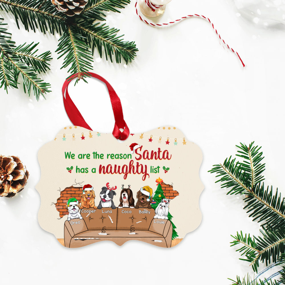 Dog Lovers - We Are The Reason Santa Has A Naughty List - Personalized Ornament_3