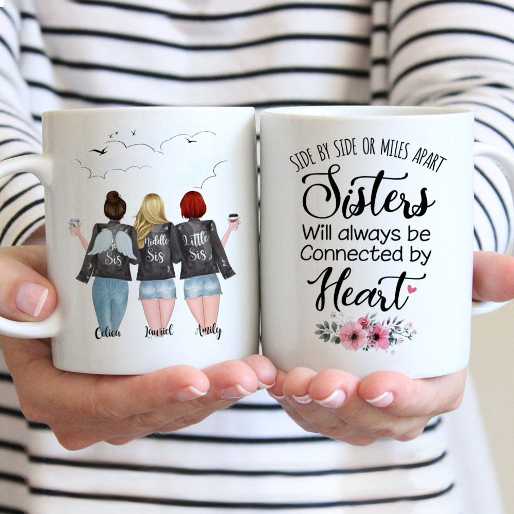 Personalized Mug - 3 Sisters With Angel Wings - Side by side or miles apart, Sisters will always be connected by heart