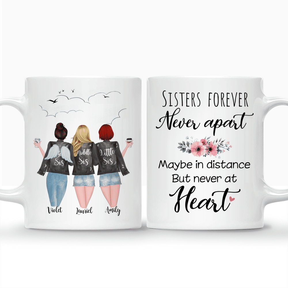 3 Sisters With Angel Wings - Sisters forever, never apart. Maybe in distance but never at heart. - Personalized Mug_3