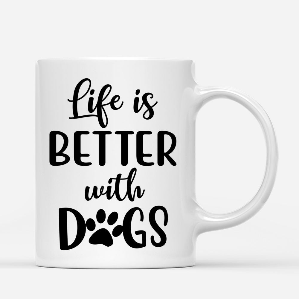 Girl and Dogs - Life Is Better With Dogs Starry Night - Personalized Mug_2