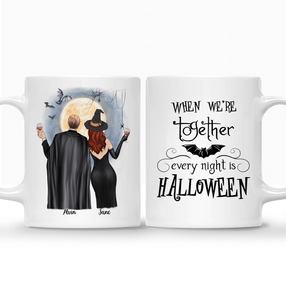 Personalized Halloween Mug - When Were Together, Every Night Is Halloween_3