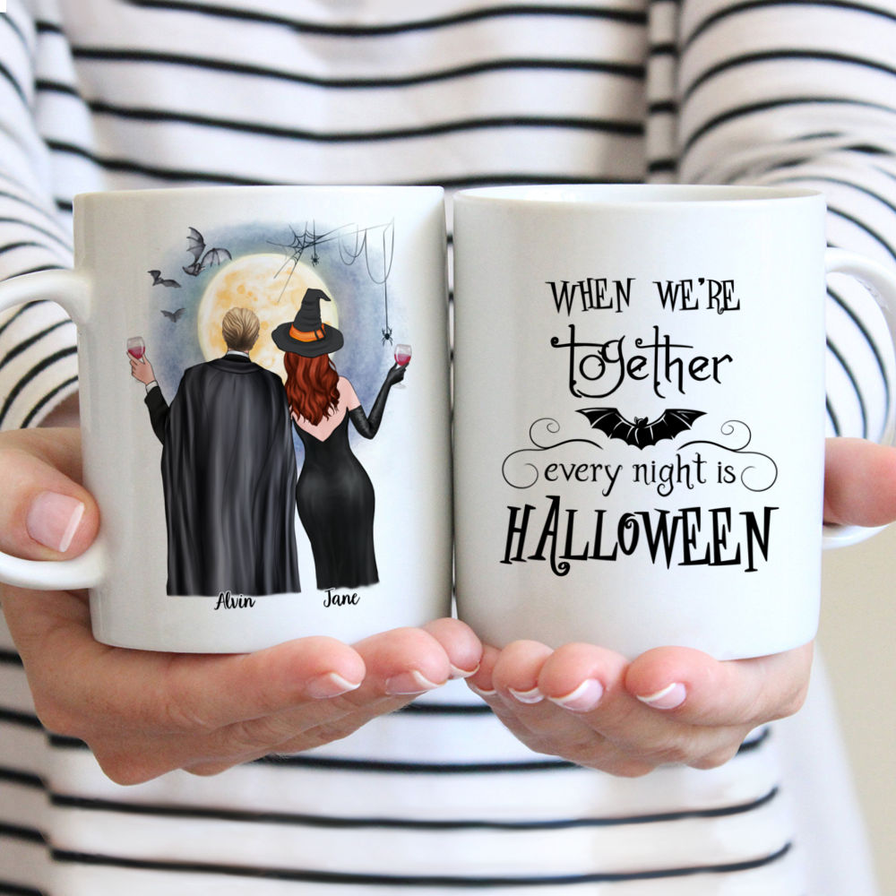 Personalized Halloween Mug - When Were Together, Every Night Is Halloween