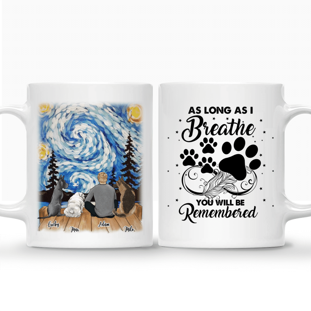 Personalized Mug - Man and Dogs - As Long As I Breathe You Will Be Remembered_3