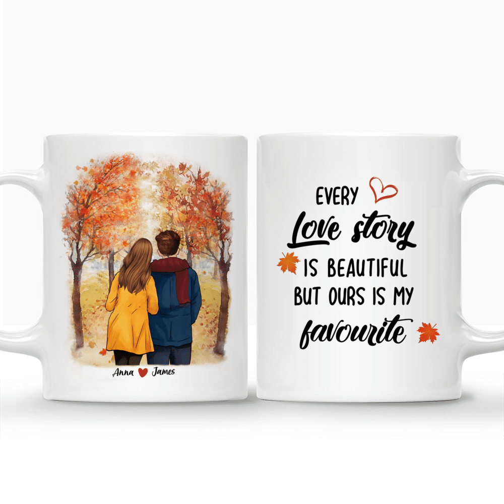 Personalized Mug - Every Love Story Is Beautiful But Ours Is My Favorite_3