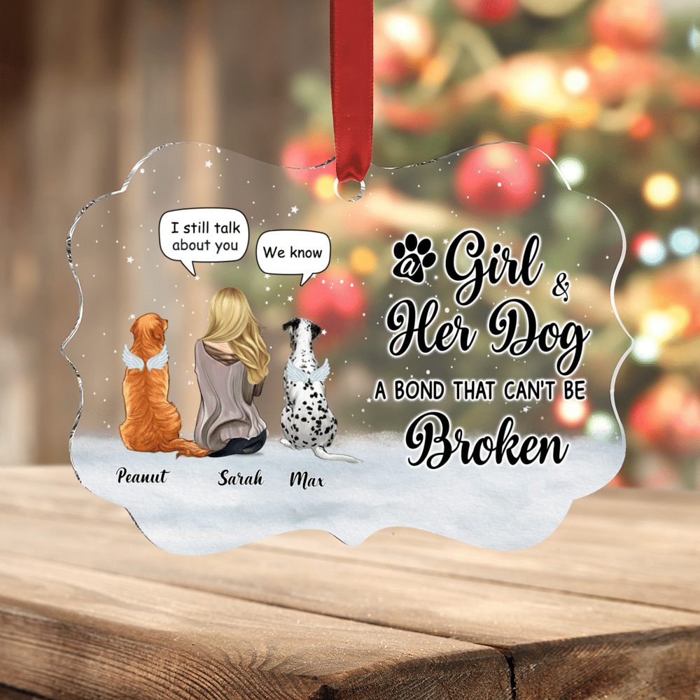 Personalized Ornament - Transparent Christmas Ornament - Dog Lover Gifts - A Girl and her dogs a bond that can't be broken (Christmas, Memorial, Loving Gift For Pet Loss Owners)_1