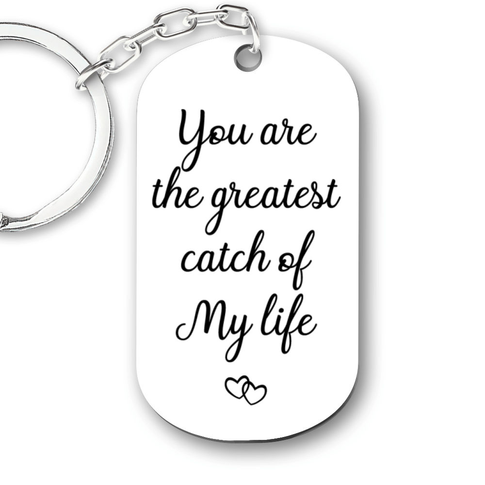 Song Keychain - Couple Figure - You are the greatest catch of my life -  Valentine's Day Gifts, Gifts For Couple