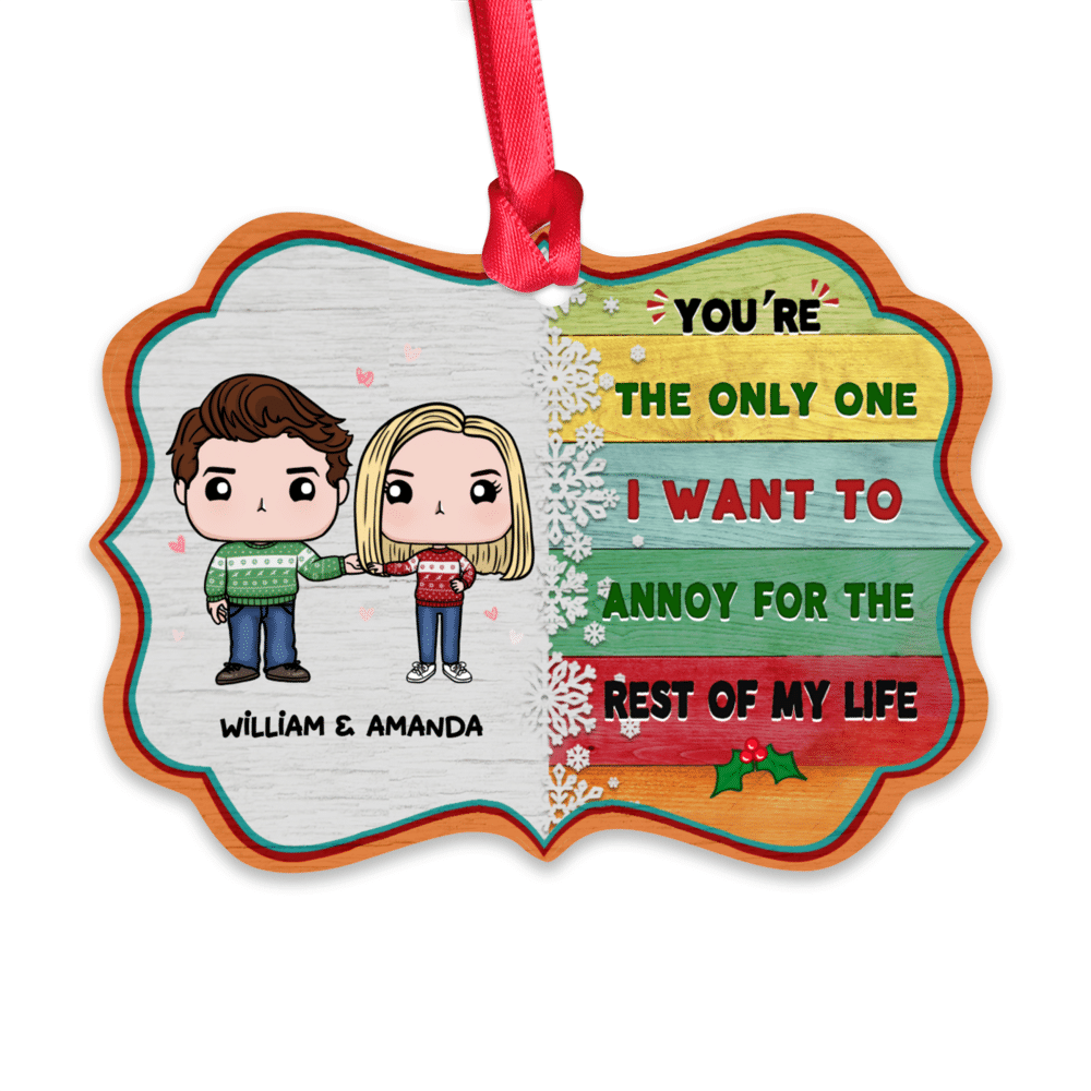 Couple Figure - You're the only one I want to annoy for the rest of my life (TT) - Personalized Ornament_1