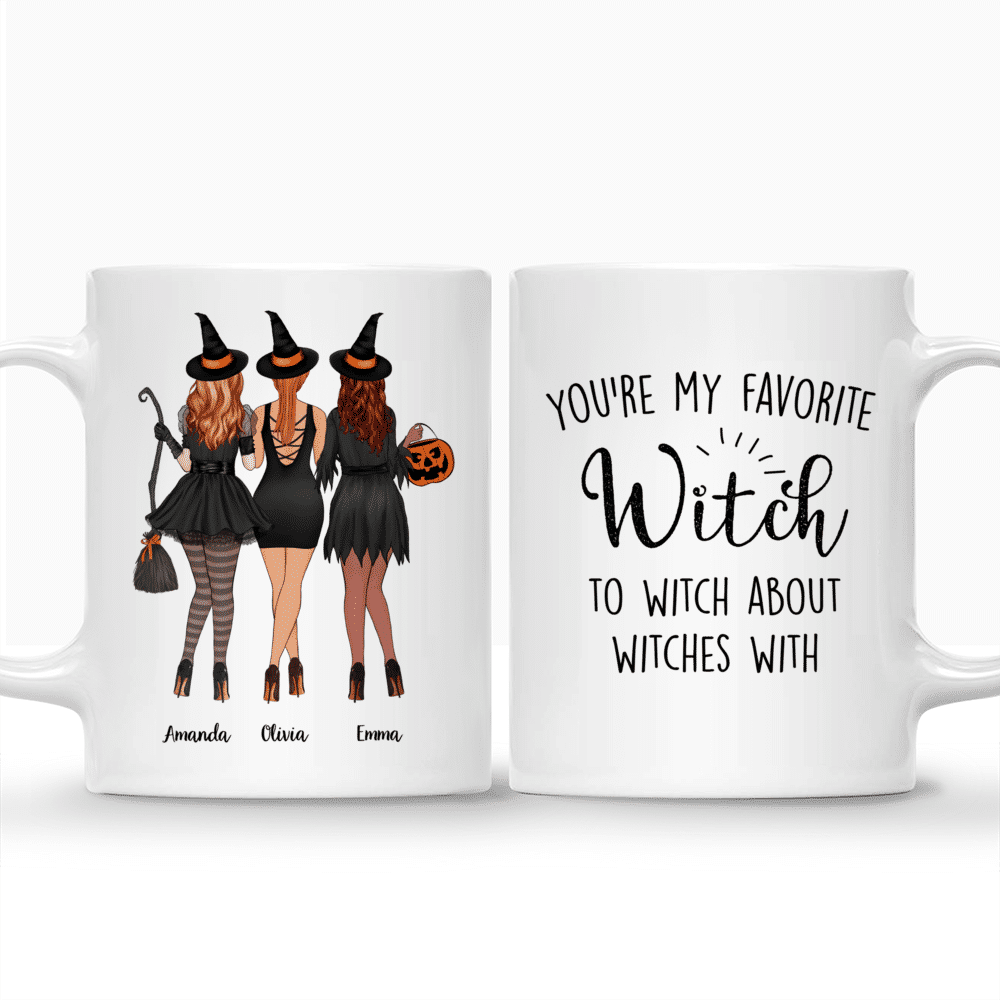Personalized Mug - Up to 5 Girls - You're My Favorite Witch To Witch About Witches With_3