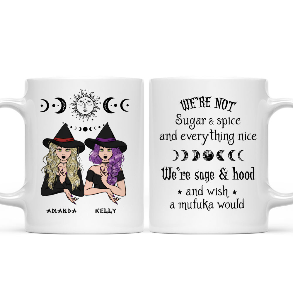 Personalized Mug - Witches Mug - We're Not Sugar And Spice And Everything Nice..._3