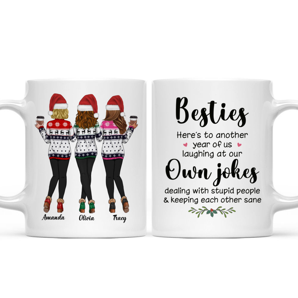 Personalized Mug - Gift For Best Friends And Sisters - Sweaters Leggings - Besties here’s to another year of us laughing at our own jokes...(N1)_3