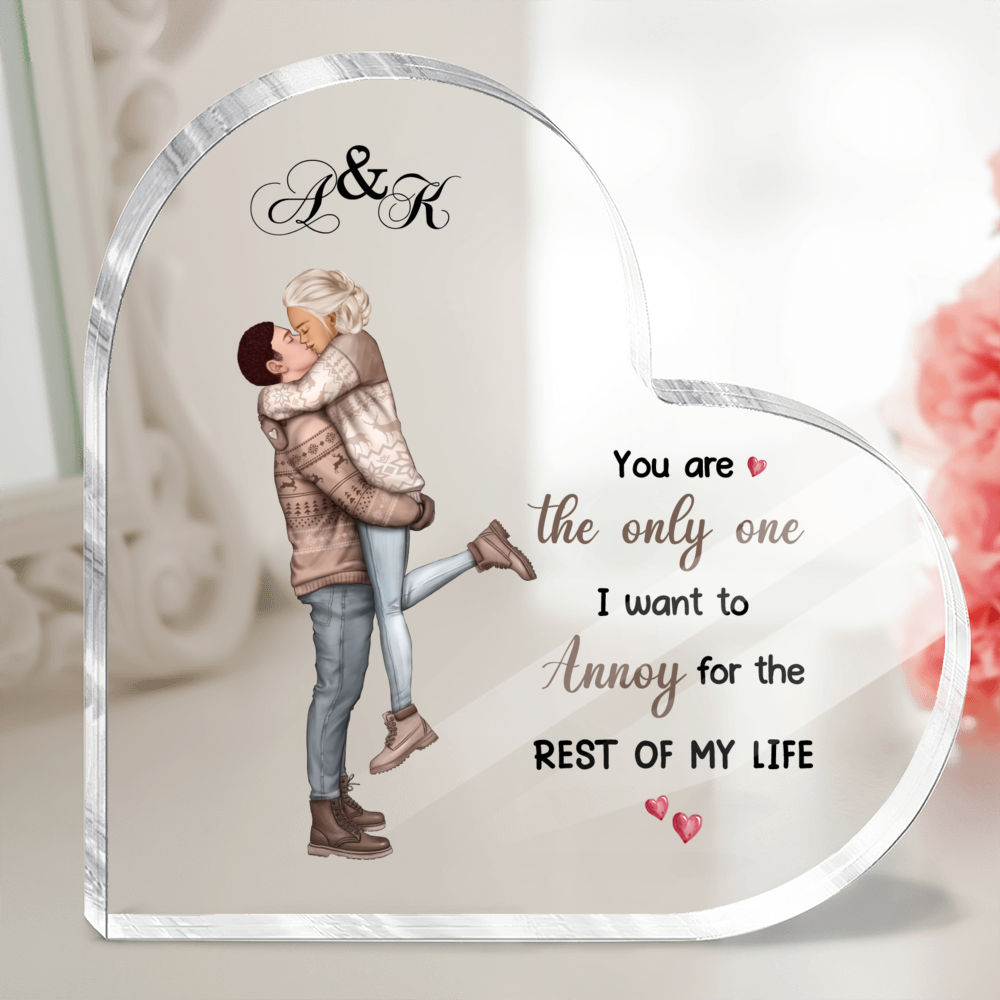 Heart Transparent Plaque - Couple - You are the only one I want to annoy for the rest of my life_1