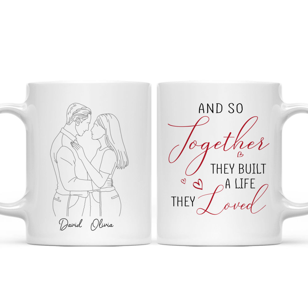 Personalized Mug - Couple Gift - And So Together They Built a Life They Loved_3