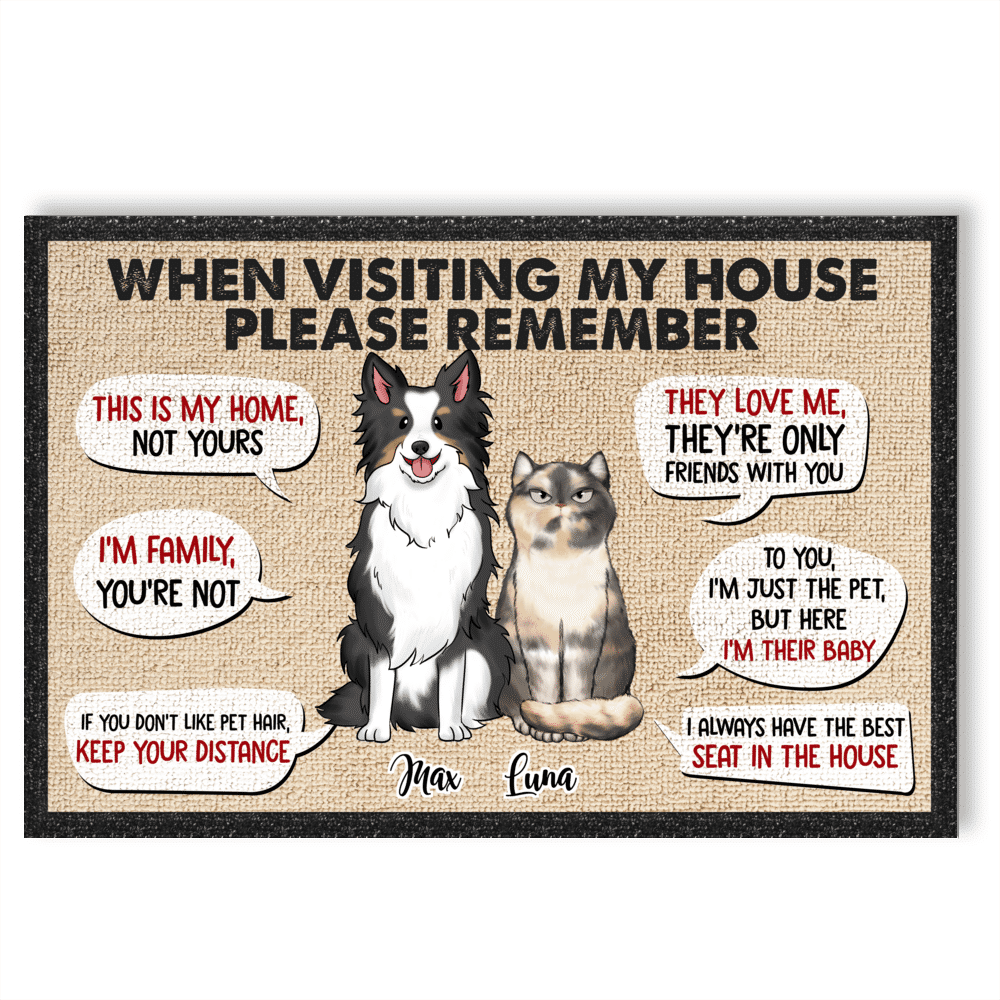 Dogs and Cats - Remember When Visiting Our House....Custom Welcome Mats, Cat Lover, Dog Lover Gifts - Personalized DoorMat_2