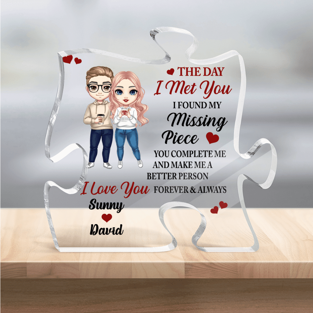 Transparent Plaque - Gifts For Couple - The day I met you i found my missing piece - Wedding Gifts , Anniversary Gifts, Valentine Gifts, Engagement Gifts For Couples - Personalized Desktop_1