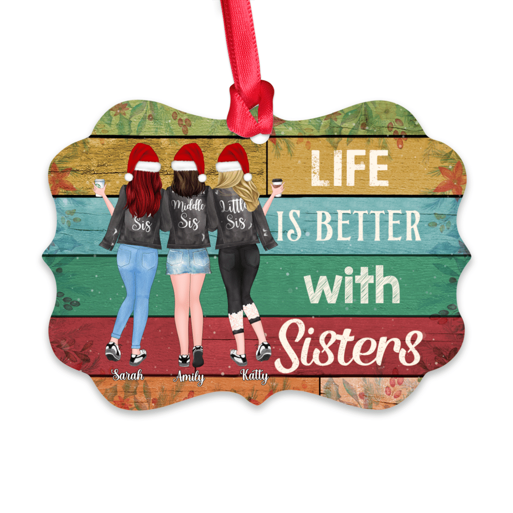 Personalized Ornament - Up to 5 Girls - Life Is Better With Sisters_1