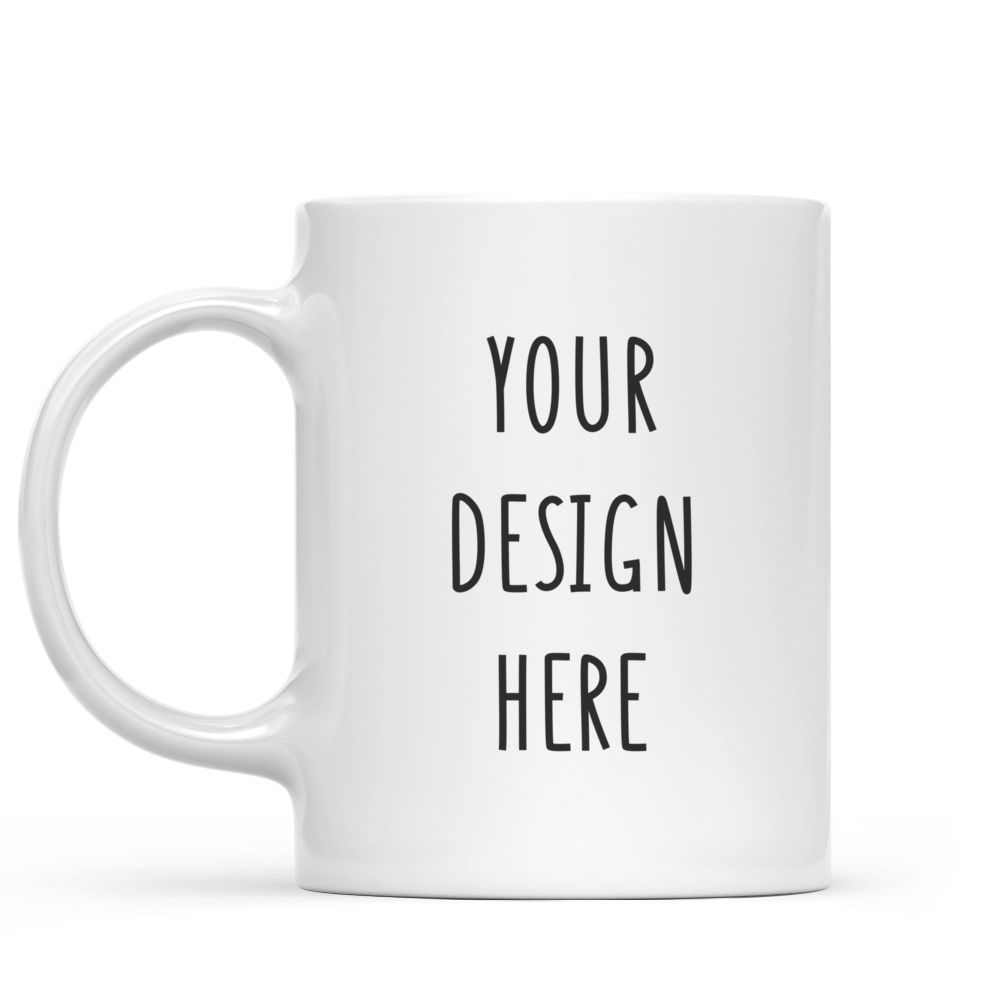 Photo Mug - Custom Mug - Upload Your Design / Photo - Gifts For Women, Friends, Sister, Family, Mom, Dad_1