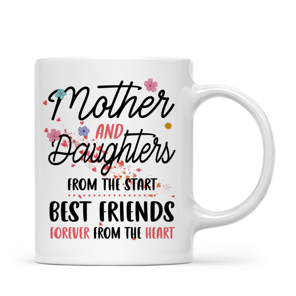 Personalized Mug - Mother & Daughters - Mother and Daughters from the start. Best friends forever from the heart (3237)_2