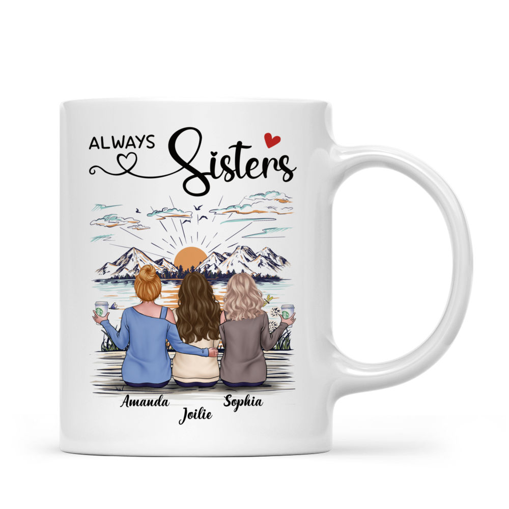 Personalized Mug - Sisters Friends Mug - Always sisters - Best  Gift for Sisters_2