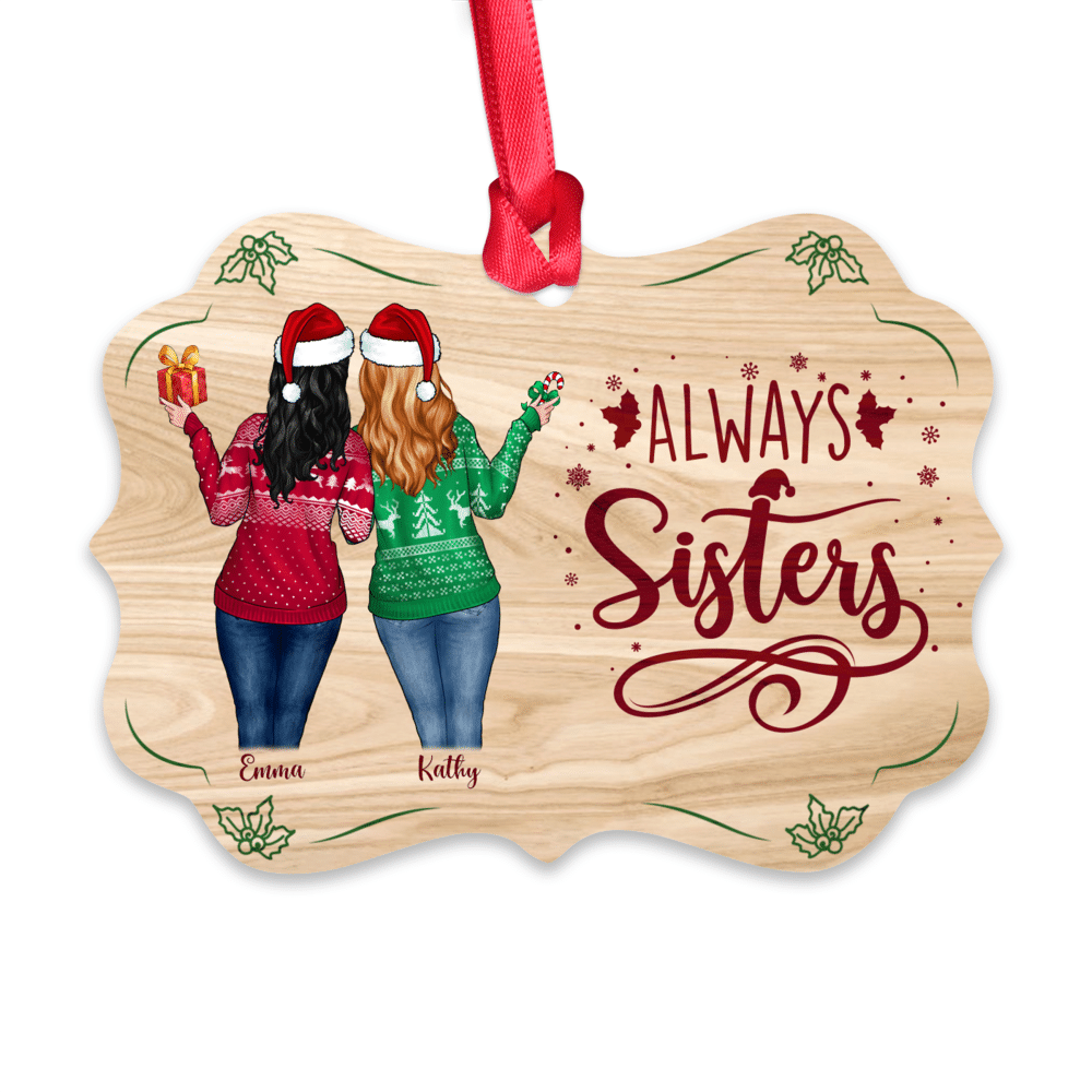 Personalized Ornament - Christmas Girl - Always Sisters - Personalized Aluminum Ornament