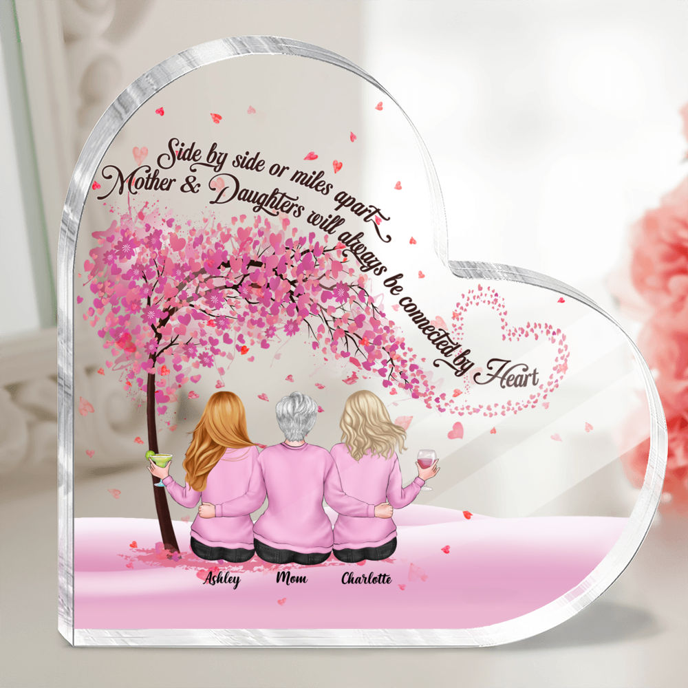 Personalized Desktop - Heart Transparent Plaque - Side by side or miles apart, mother and daughters will always be connected by heart (Personalized body) (23548)_1