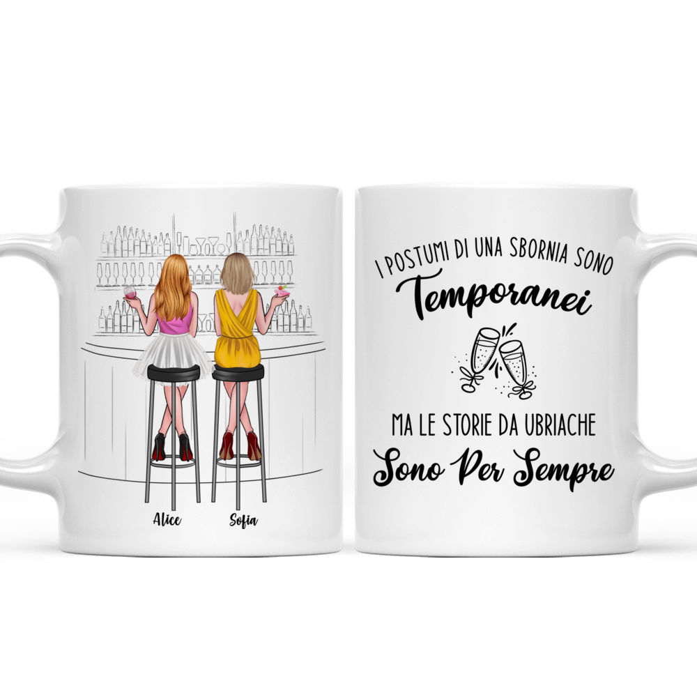 Personalized Mug - Tazza Personalizzata  - Squadra di bevande - I postumi di una sbornia sono temporanei, ma le storie da ubriache sono per sempre - Italia_3