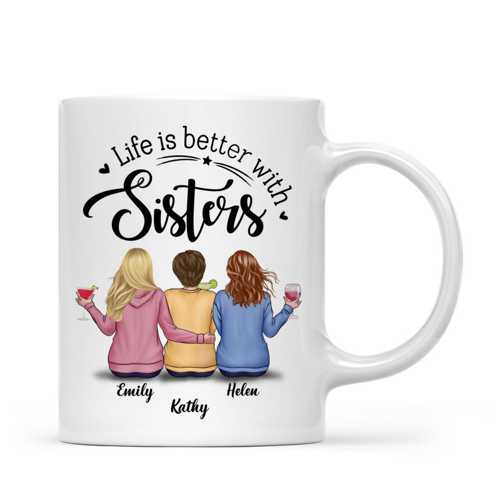 Personalized Mug - Sisters Gifts - Life is better with Sisters - Birthday Gifts, Christmas Gifts for Sisters, Friends_2