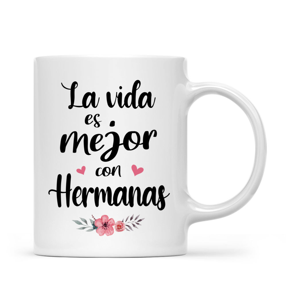 Personalized Mug - Tazas Personalizadas - La vida es mejor con Hermanas - Regalos Personalizados - Spanish_2