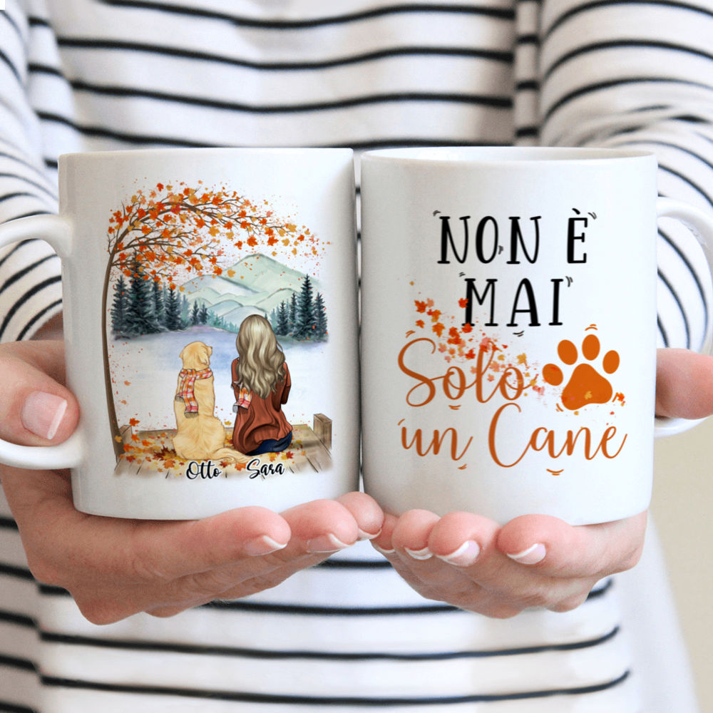 Personalized Mug - Tazza Personalizzata - Regali per gli amanti dei cani - Ragazza E Cani - Non è mai solo un cane - Italia