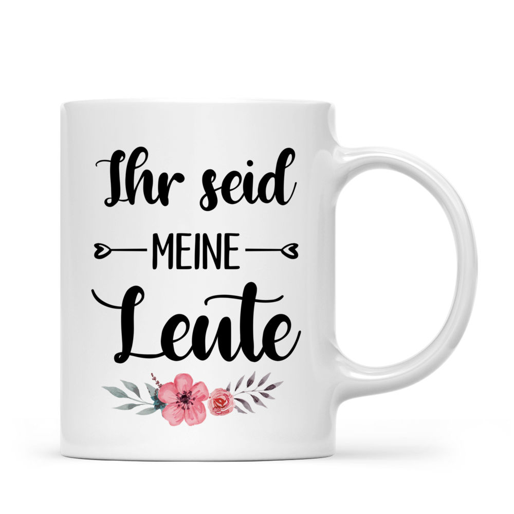 Personalized Mug - Personalisierte Tasse - Beste Freunde Geschenke - Ihr seid   meine   Leute - German_2