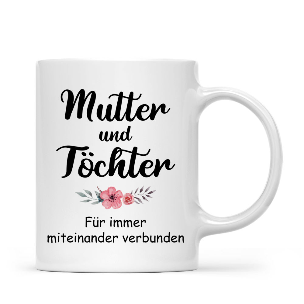 Personalized Mug - Personalisierte Tasse - Muttertag - Mutter und Töchter für immer miteinander verbunden - Germany_2