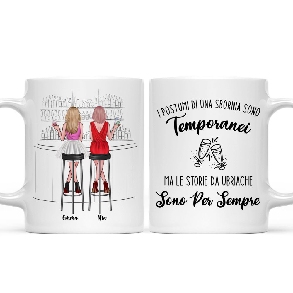 Personalized Mug - Personalisierte Tasse - I postumi di una sbornia sono   temporanei,   ma le storie da ubriache   sono per sempre - Germany_3