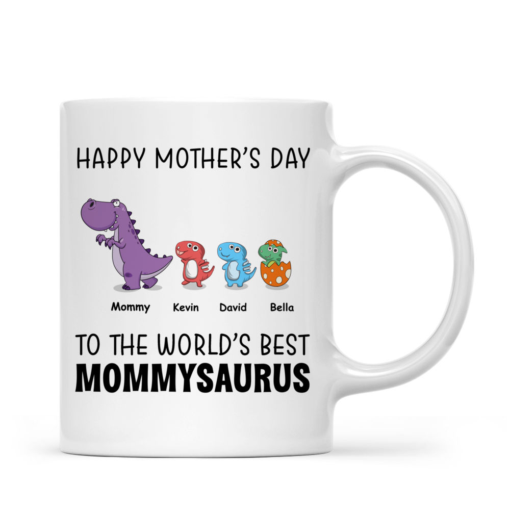 Custom Mug - Happy Mother's Day To The World's Best Mommysaurus - Personalized Mug_2