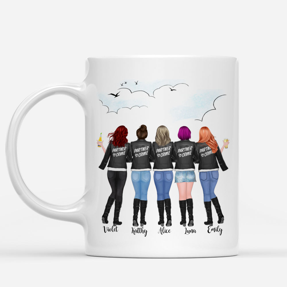 Personalized Mug - Partner in Crime - Not sisters by blood but sisters by heart (Up to 5 Women)_1