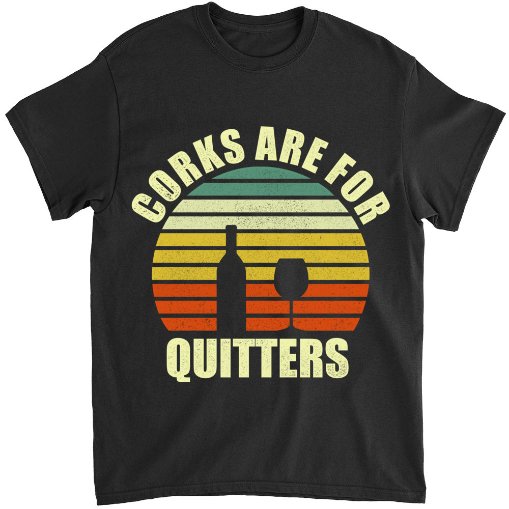 Personalized Shirt - Mother's Day 2024 - Corks are For Quitters_1