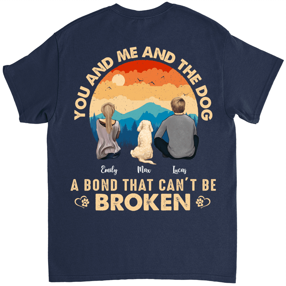 Couple and Dog - You and me and the dog a bond that can't be broken - Personalized Shirt_1