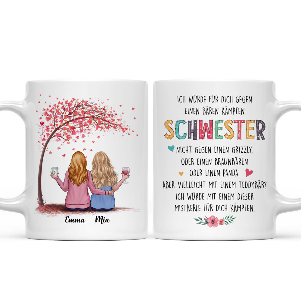 Personalized Mug - Personalisierte Tasse - Geschenke für Schwestern - Ich würde für dich gegen  einen Bären kämpfen,  Schwester,  nicht gegen einen Grizzly.  Oder einen Braunbären  oder einen Panda.  Aber vielleicht mit einem Teddybär?  Ich würde mit einem dieser  Mistkerle für dich kämpfen. - Germany_3