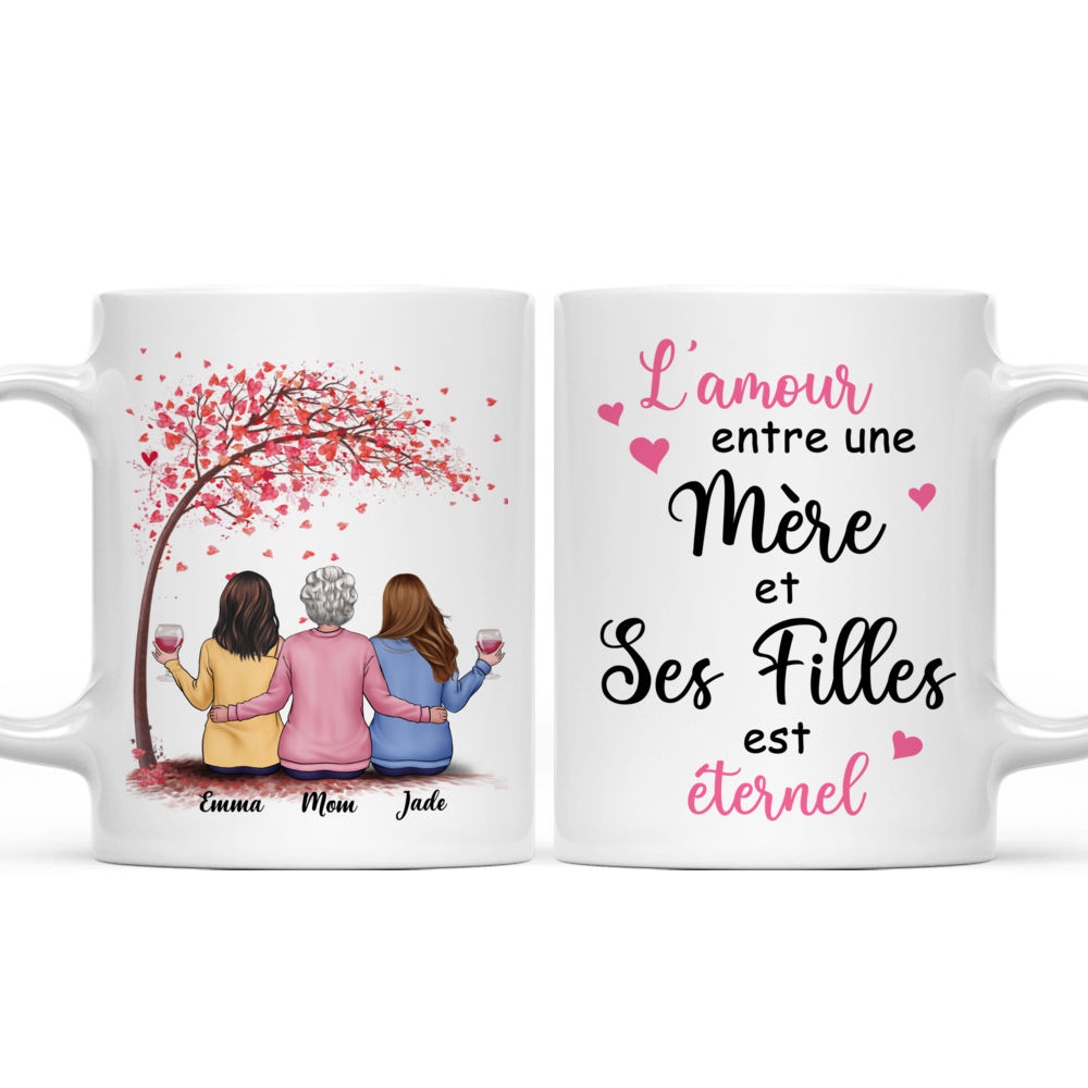 Personalized Mug - Tasse Personnalisée - L'amour entre une mère et ses filles est éternel - Cadeaux fete des meres - French_3