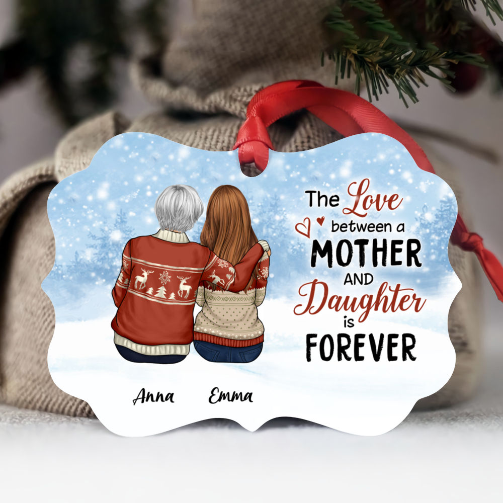 Mother & Daughter Snow Ornament - The Love Between A Mother And Daughter...