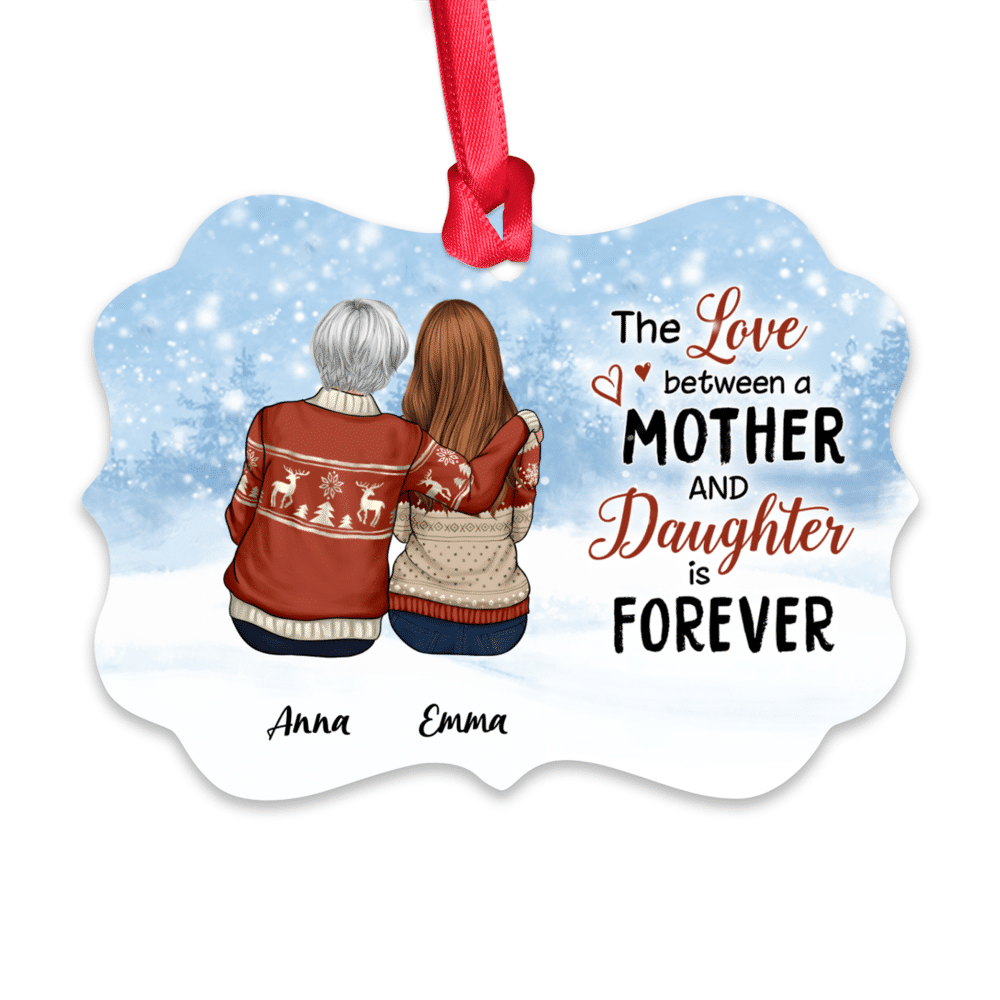 Mother & Daughter Snow Ornament - The Love Between A Mother And Daughter..._1
