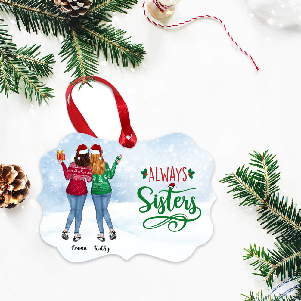 Christmas Up to 5 Girl - Always Sisters - Personalized Ornament - Personalized Ornament_2